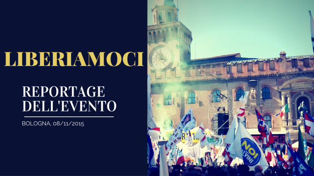Liberiamoci, reportage dell'8 novembre passato in piazza Maggiore a Bologna