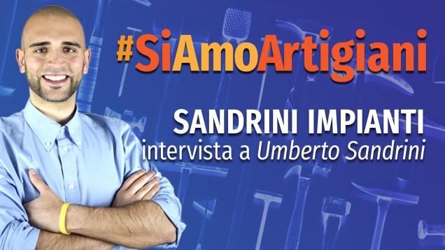 intervista artigiano umberto sandrini impianti farra d'isonzo