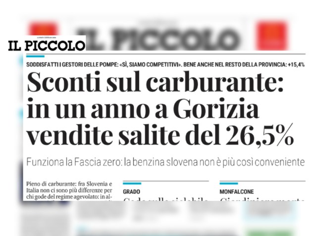 Ritaglio del quotidiano "Il Piccolo" con il titolo in evidenza "Sconti sul carburante: in un anno a Gorizia vendite salite del 26,5%" e il sottotitolo "Funziona la Fascia zero: la benzina slovena non è più così conveniente"