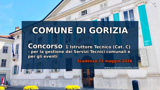 Locandina concorso Comune di Gorizia per 1 Istruttore Tecnico categoria C scadenza maggio 2026