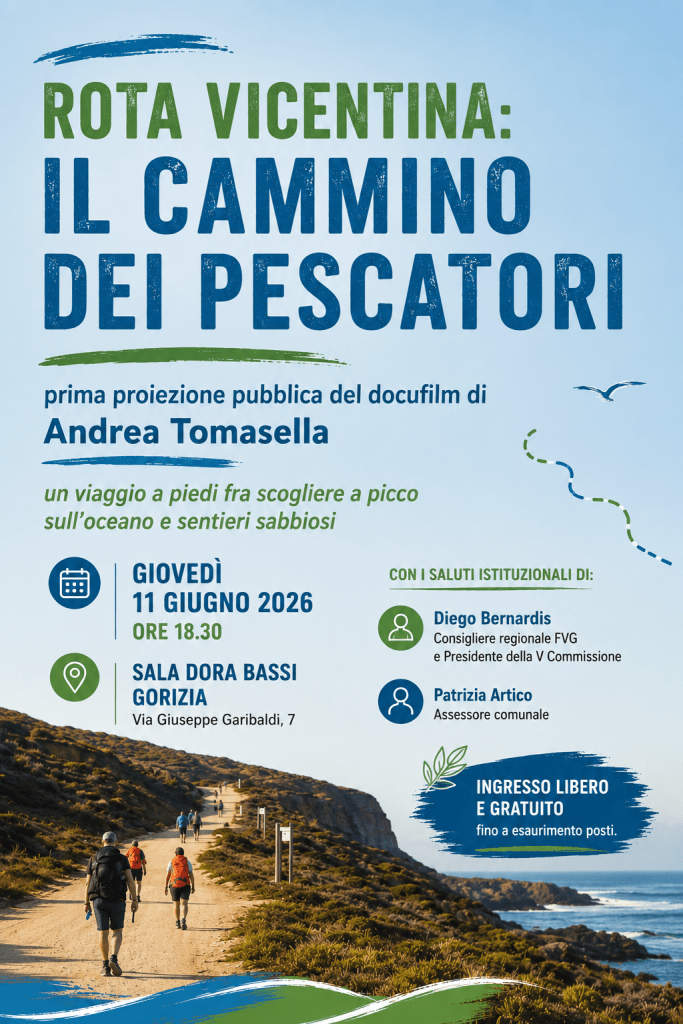 Locandina ufficiale della prima proiezione pubblica del docufilm sulla Rota Vicentina alla Sala Dora Bassi di Gorizia